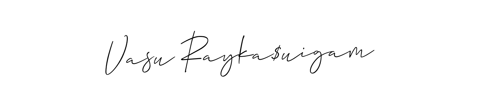 The best way (Allison_Script) to make a short signature is to pick only two or three words in your name. The name Vasu Rayka$uigam include a total of six letters. For converting this name. Vasu Rayka$uigam signature style 2 images and pictures png