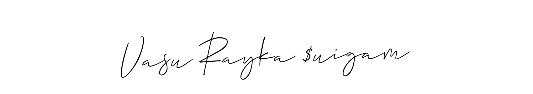 Make a beautiful signature design for name Vasu Rayka $uigam. Use this online signature maker to create a handwritten signature for free. Vasu Rayka $uigam signature style 2 images and pictures png