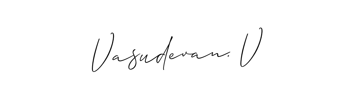 Also we have Vasudevan. V name is the best signature style. Create professional handwritten signature collection using Allison_Script autograph style. Vasudevan. V signature style 2 images and pictures png