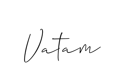Use a signature maker to create a handwritten signature online. With this signature software, you can design (Allison_Script) your own signature for name Vatam. Vatam signature style 2 images and pictures png