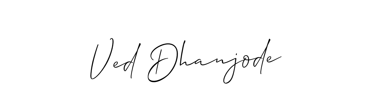 This is the best signature style for the Ved Dhanjode name. Also you like these signature font (Allison_Script). Mix name signature. Ved Dhanjode signature style 2 images and pictures png