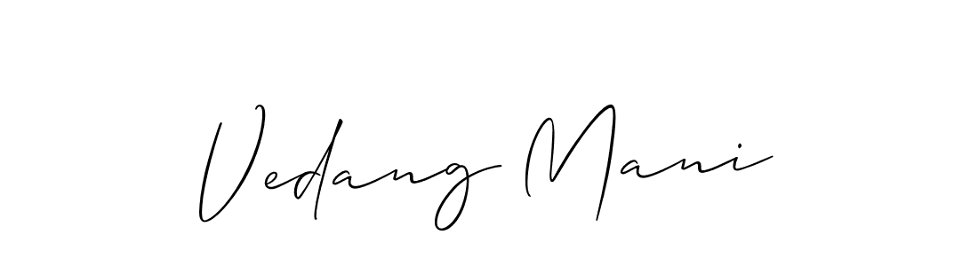 Create a beautiful signature design for name Vedang Mani. With this signature (Allison_Script) fonts, you can make a handwritten signature for free. Vedang Mani signature style 2 images and pictures png