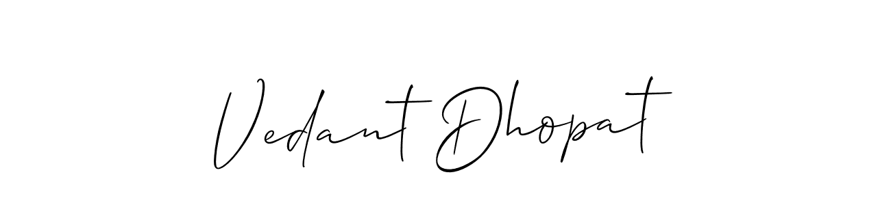 It looks lik you need a new signature style for name Vedant Dhopat. Design unique handwritten (Allison_Script) signature with our free signature maker in just a few clicks. Vedant Dhopat signature style 2 images and pictures png