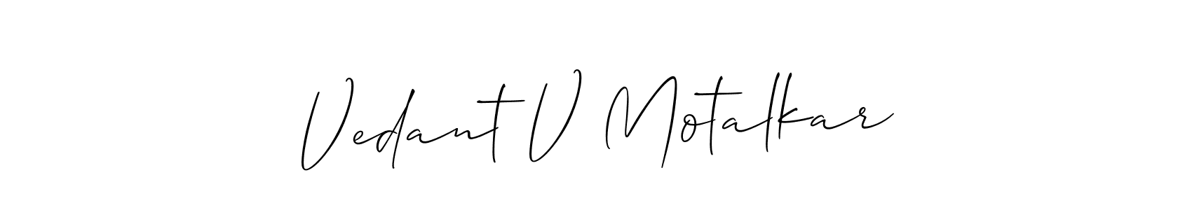 Use a signature maker to create a handwritten signature online. With this signature software, you can design (Allison_Script) your own signature for name Vedant V Motalkar. Vedant V Motalkar signature style 2 images and pictures png