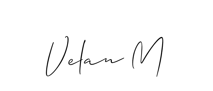 Also we have Velan M name is the best signature style. Create professional handwritten signature collection using Allison_Script autograph style. Velan M signature style 2 images and pictures png