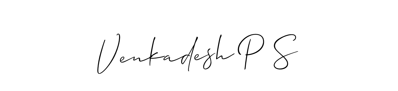 It looks lik you need a new signature style for name Venkadesh P S. Design unique handwritten (Allison_Script) signature with our free signature maker in just a few clicks. Venkadesh P S signature style 2 images and pictures png