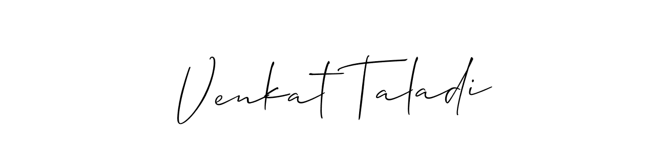 Also we have Venkat Taladi name is the best signature style. Create professional handwritten signature collection using Allison_Script autograph style. Venkat Taladi signature style 2 images and pictures png
