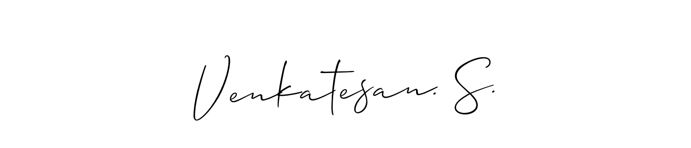 Create a beautiful signature design for name Venkatesan. S.. With this signature (Allison_Script) fonts, you can make a handwritten signature for free. Venkatesan. S. signature style 2 images and pictures png