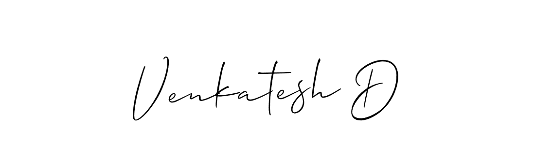 It looks lik you need a new signature style for name Venkatesh D. Design unique handwritten (Allison_Script) signature with our free signature maker in just a few clicks. Venkatesh D signature style 2 images and pictures png