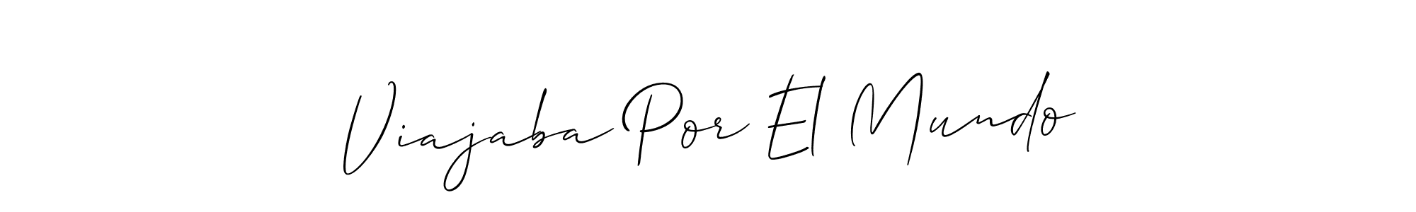 How to Draw Viajaba Por El Mundo signature style? Allison_Script is a latest design signature styles for name Viajaba Por El Mundo. Viajaba Por El Mundo signature style 2 images and pictures png