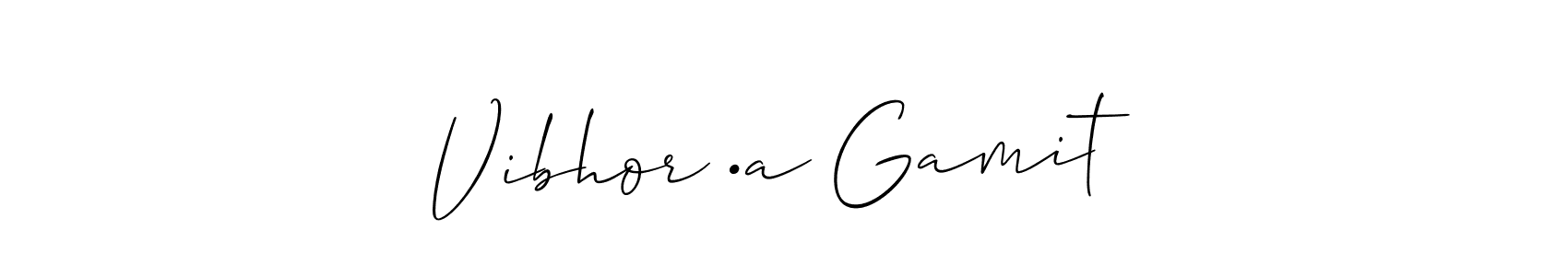 Check out images of Autograph of Vibhor •a Gamit name. Actor Vibhor •a Gamit Signature Style. Allison_Script is a professional sign style online. Vibhor •a Gamit signature style 2 images and pictures png
