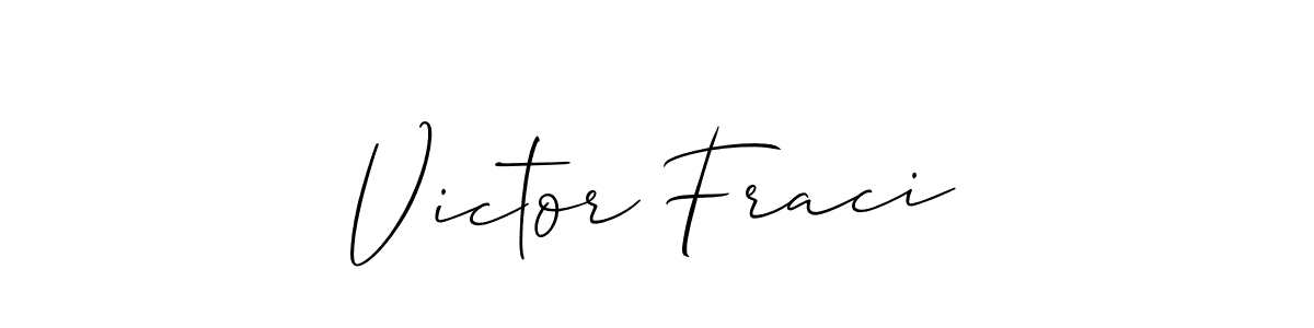 You should practise on your own different ways (Allison_Script) to write your name (Victor Fraci) in signature. don't let someone else do it for you. Victor Fraci signature style 2 images and pictures png