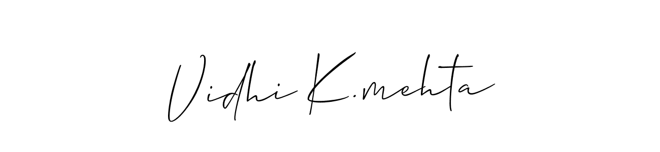 Make a short Vidhi K.mehta signature style. Manage your documents anywhere anytime using Allison_Script. Create and add eSignatures, submit forms, share and send files easily. Vidhi K.mehta signature style 2 images and pictures png