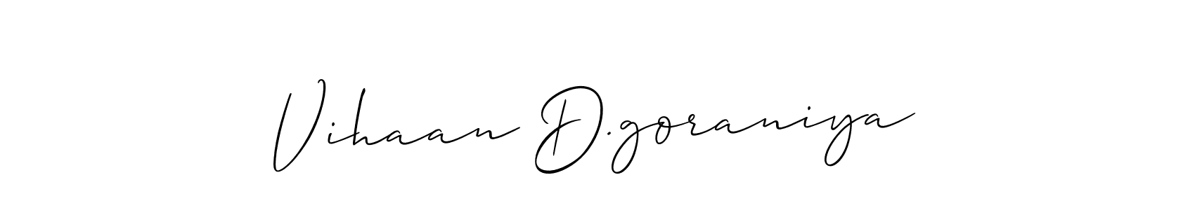 It looks lik you need a new signature style for name Vihaan D.goraniya. Design unique handwritten (Allison_Script) signature with our free signature maker in just a few clicks. Vihaan D.goraniya signature style 2 images and pictures png