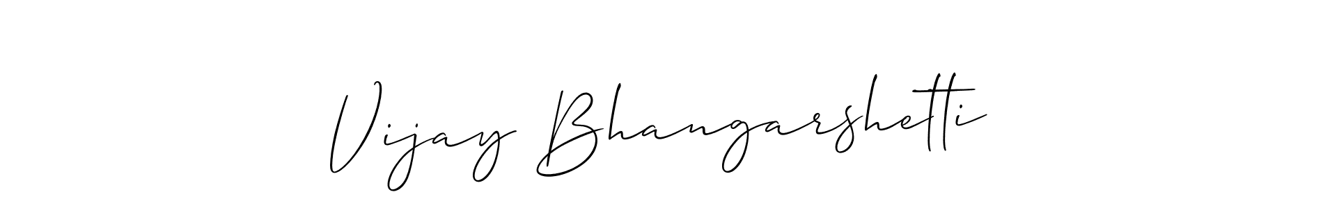 Also we have Vijay Bhangarshetti name is the best signature style. Create professional handwritten signature collection using Allison_Script autograph style. Vijay Bhangarshetti signature style 2 images and pictures png