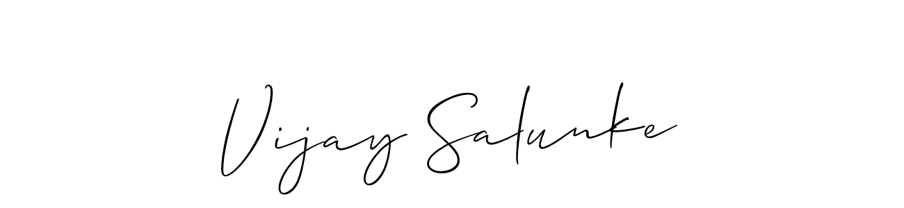 Make a short Vijay Salunke signature style. Manage your documents anywhere anytime using Allison_Script. Create and add eSignatures, submit forms, share and send files easily. Vijay Salunke signature style 2 images and pictures png
