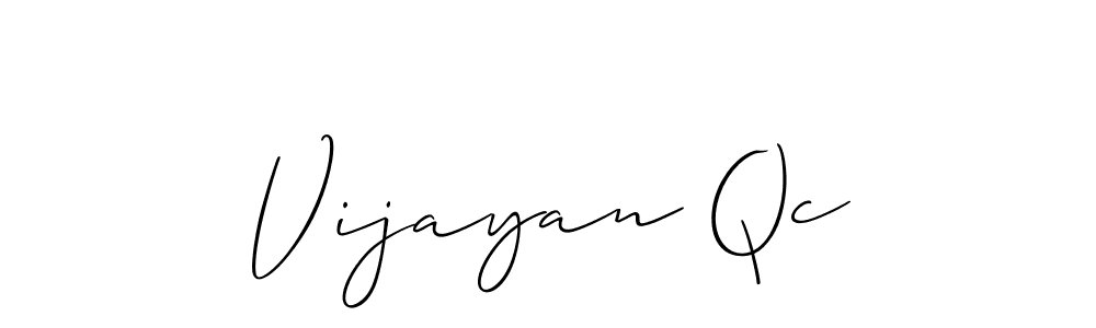 How to Draw Vijayan Qc signature style? Allison_Script is a latest design signature styles for name Vijayan Qc. Vijayan Qc signature style 2 images and pictures png