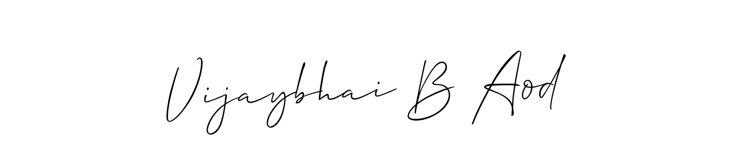 Also we have Vijaybhai B Aod name is the best signature style. Create professional handwritten signature collection using Allison_Script autograph style. Vijaybhai B Aod signature style 2 images and pictures png