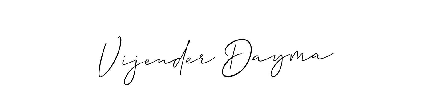 Also we have Vijender Dayma name is the best signature style. Create professional handwritten signature collection using Allison_Script autograph style. Vijender Dayma signature style 2 images and pictures png