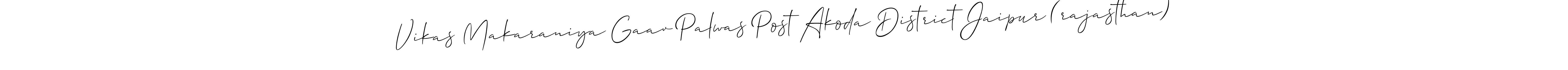 Also we have Vikas Makaraniya Gaav Palwas Post Akoda District Jaipur (rajasthan) name is the best signature style. Create professional handwritten signature collection using Allison_Script autograph style. Vikas Makaraniya Gaav Palwas Post Akoda District Jaipur (rajasthan) signature style 2 images and pictures png