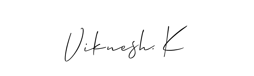 How to make Viknesh. K signature? Allison_Script is a professional autograph style. Create handwritten signature for Viknesh. K name. Viknesh. K signature style 2 images and pictures png