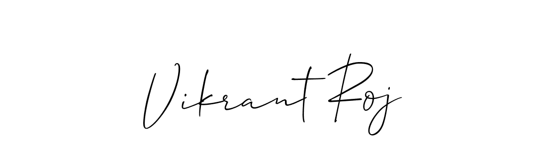 Make a beautiful signature design for name Vikrant Roj. With this signature (Allison_Script) style, you can create a handwritten signature for free. Vikrant Roj signature style 2 images and pictures png