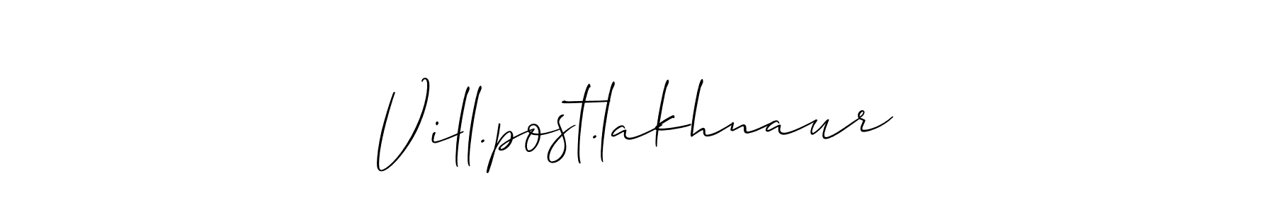 How to make Vill.post.lakhnaur signature? Allison_Script is a professional autograph style. Create handwritten signature for Vill.post.lakhnaur name. Vill.post.lakhnaur signature style 2 images and pictures png