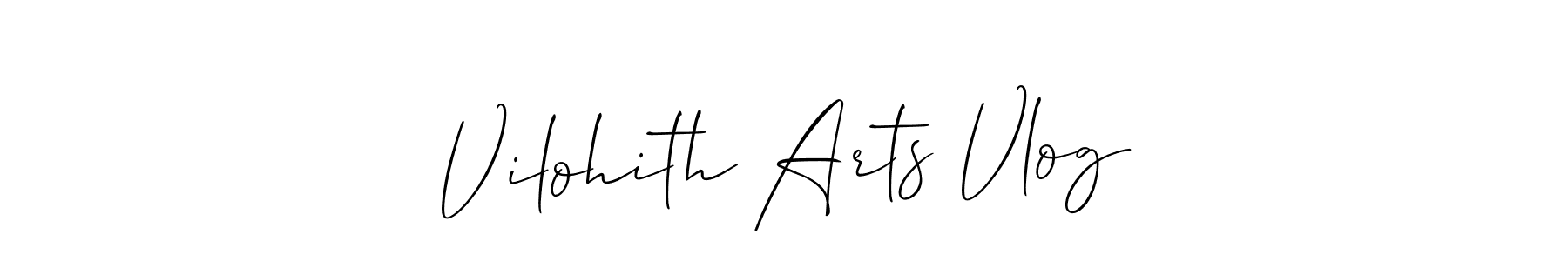 Check out images of Autograph of Vilohith Arts Vlog name. Actor Vilohith Arts Vlog Signature Style. Allison_Script is a professional sign style online. Vilohith Arts Vlog signature style 2 images and pictures png