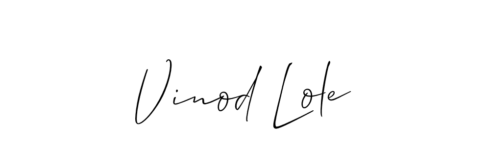 if you are searching for the best signature style for your name Vinod Lole. so please give up your signature search. here we have designed multiple signature styles  using Allison_Script. Vinod Lole signature style 2 images and pictures png