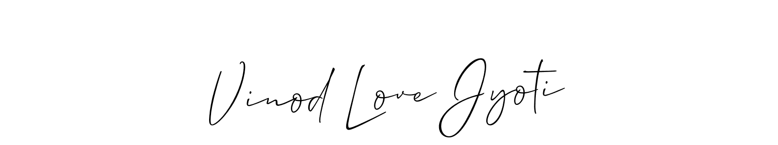Also we have Vinod Love Jyoti name is the best signature style. Create professional handwritten signature collection using Allison_Script autograph style. Vinod Love Jyoti signature style 2 images and pictures png