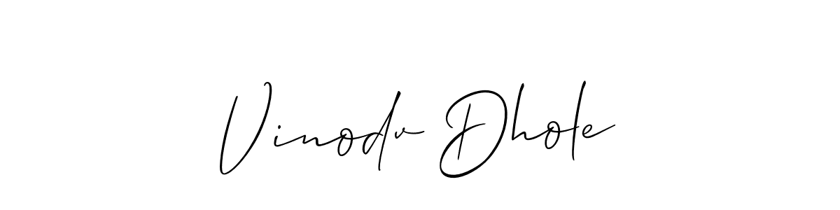 Make a beautiful signature design for name Vinodv Dhole. With this signature (Allison_Script) style, you can create a handwritten signature for free. Vinodv Dhole signature style 2 images and pictures png