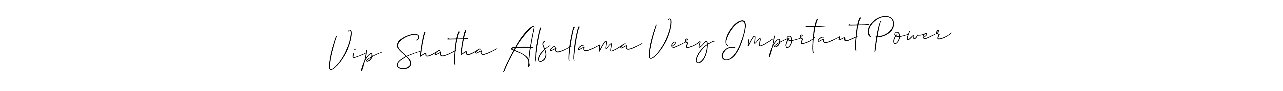 Here are the top 10 professional signature styles for the name Vip  Shatha Alsallama Very Important Power. These are the best autograph styles you can use for your name. Vip  Shatha Alsallama Very Important Power signature style 2 images and pictures png