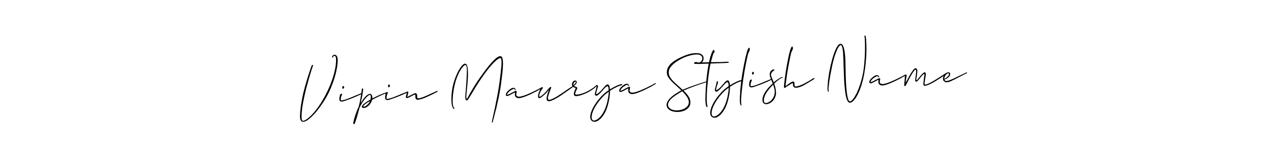 Also we have Vipin Maurya Stylish Name name is the best signature style. Create professional handwritten signature collection using Allison_Script autograph style. Vipin Maurya Stylish Name signature style 2 images and pictures png