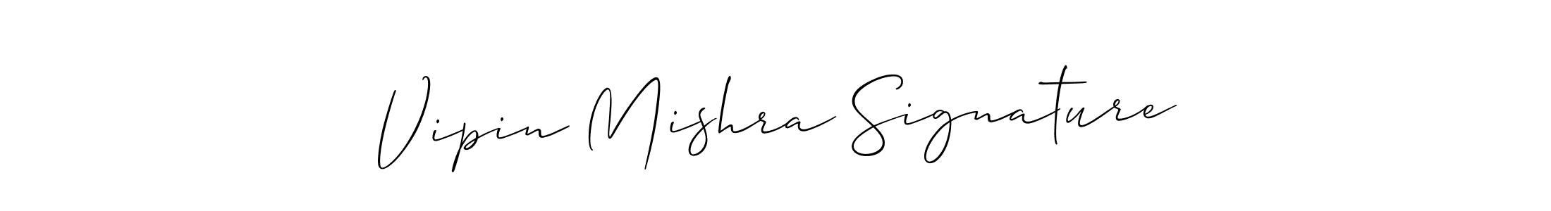 Design your own signature with our free online signature maker. With this signature software, you can create a handwritten (Allison_Script) signature for name Vipin Mishra Signature. Vipin Mishra Signature signature style 2 images and pictures png