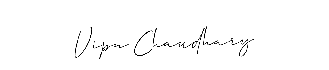 Also we have Vipn Chaudhary name is the best signature style. Create professional handwritten signature collection using Allison_Script autograph style. Vipn Chaudhary signature style 2 images and pictures png