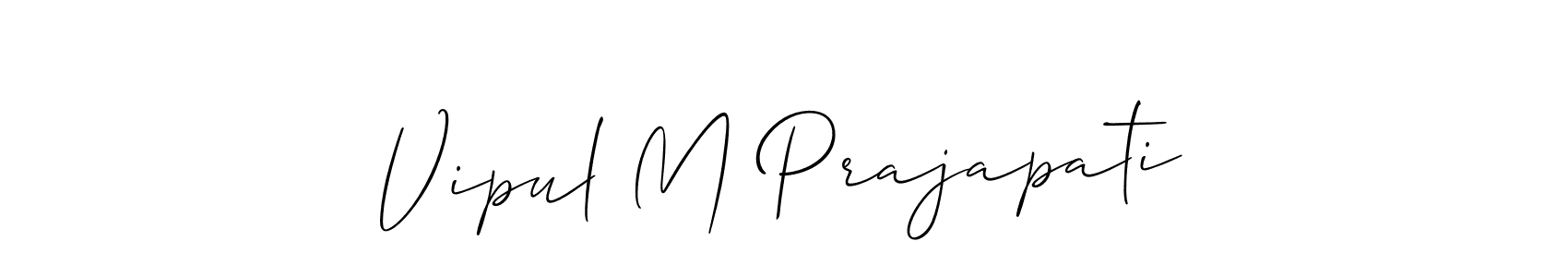 How to make Vipul M Prajapati name signature. Use Allison_Script style for creating short signs online. This is the latest handwritten sign. Vipul M Prajapati signature style 2 images and pictures png