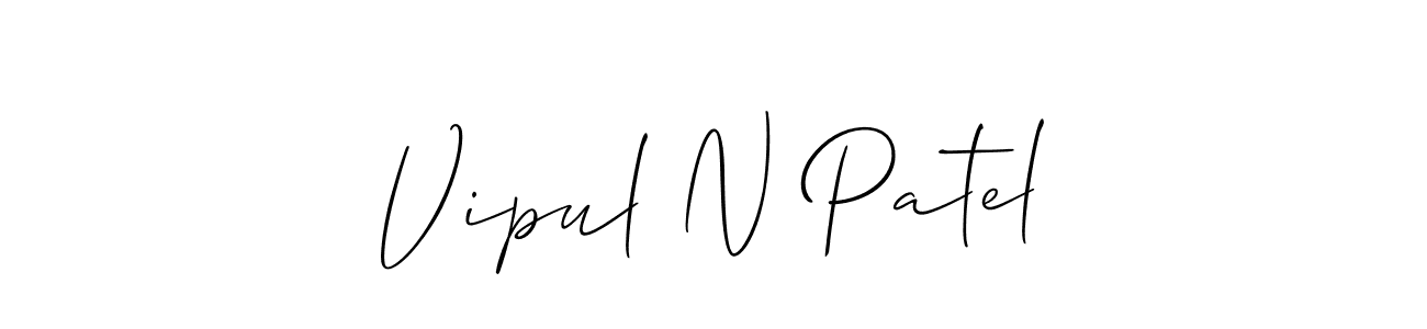 How to make Vipul N Patel signature? Allison_Script is a professional autograph style. Create handwritten signature for Vipul N Patel name. Vipul N Patel signature style 2 images and pictures png