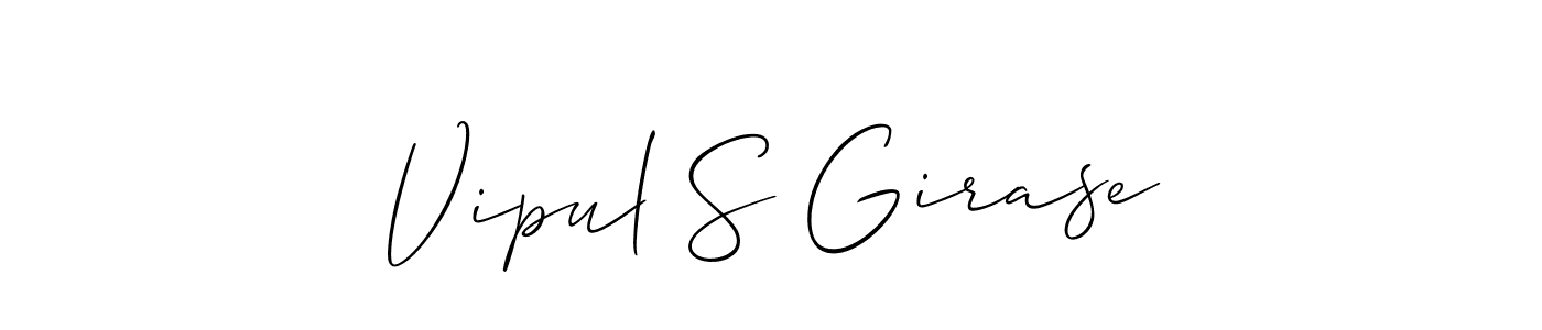 Vipul S Girase stylish signature style. Best Handwritten Sign (Allison_Script) for my name. Handwritten Signature Collection Ideas for my name Vipul S Girase. Vipul S Girase signature style 2 images and pictures png