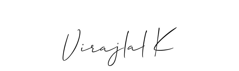 It looks lik you need a new signature style for name Virajlal K. Design unique handwritten (Allison_Script) signature with our free signature maker in just a few clicks. Virajlal K signature style 2 images and pictures png