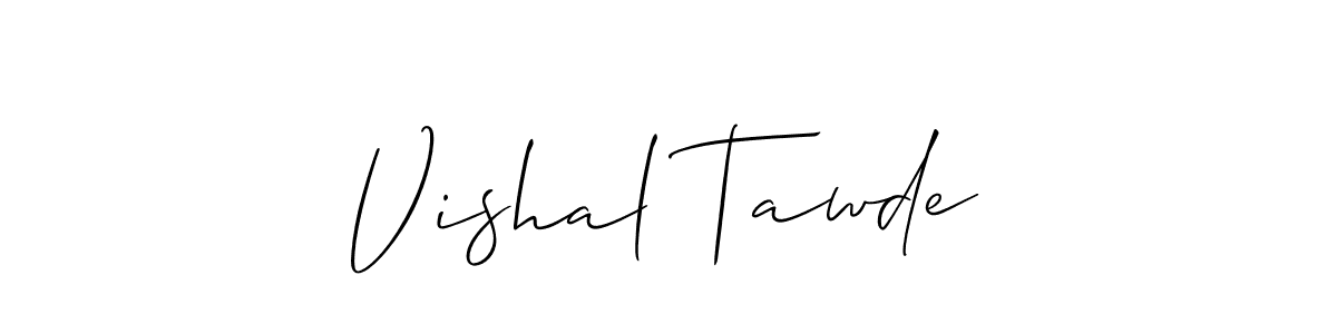 It looks lik you need a new signature style for name Vishal Tawde. Design unique handwritten (Allison_Script) signature with our free signature maker in just a few clicks. Vishal Tawde signature style 2 images and pictures png