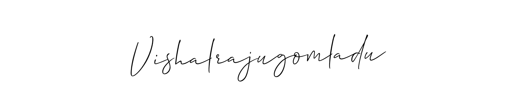 Also we have Vishalrajugomladu name is the best signature style. Create professional handwritten signature collection using Allison_Script autograph style. Vishalrajugomladu signature style 2 images and pictures png