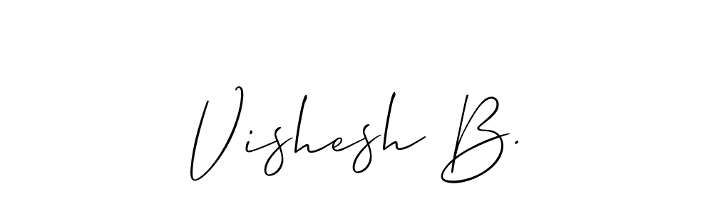 Also we have Vishesh B. name is the best signature style. Create professional handwritten signature collection using Allison_Script autograph style. Vishesh B. signature style 2 images and pictures png