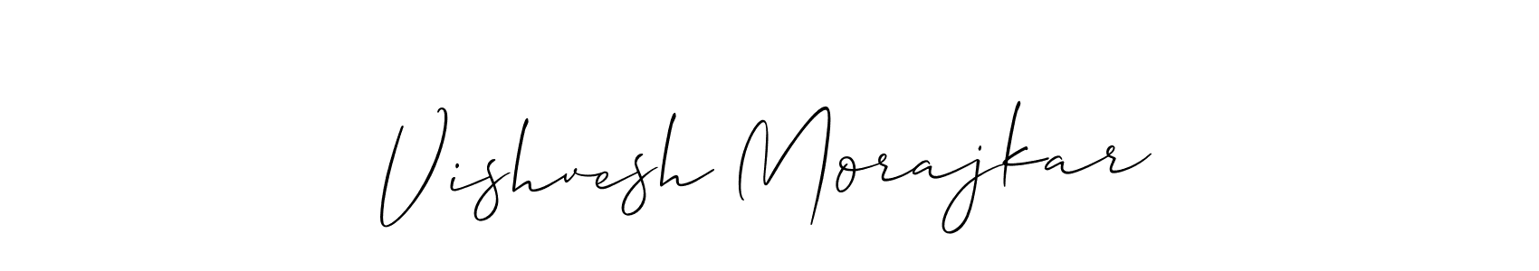 How to make Vishvesh Morajkar signature? Allison_Script is a professional autograph style. Create handwritten signature for Vishvesh Morajkar name. Vishvesh Morajkar signature style 2 images and pictures png