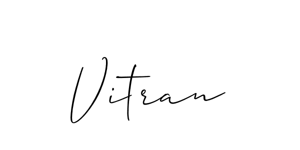 Design your own signature with our free online signature maker. With this signature software, you can create a handwritten (Allison_Script) signature for name Vitran. Vitran signature style 2 images and pictures png