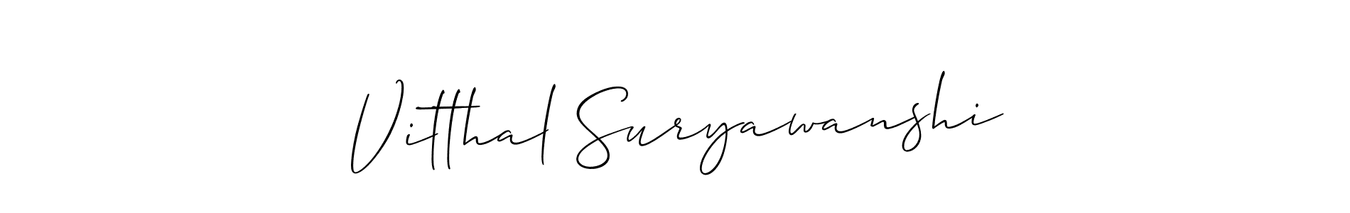Also we have Vitthal Suryawanshi name is the best signature style. Create professional handwritten signature collection using Allison_Script autograph style. Vitthal Suryawanshi signature style 2 images and pictures png