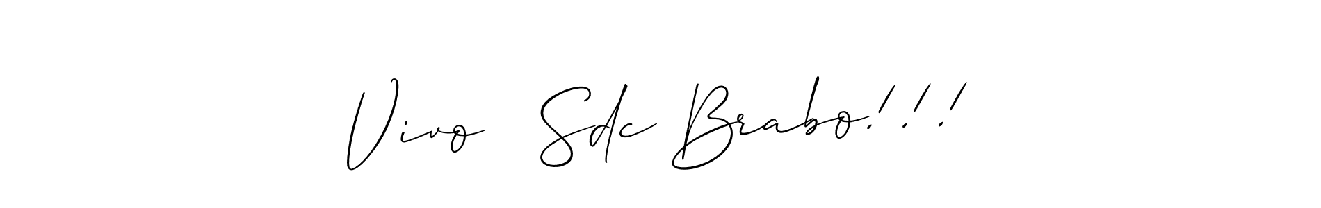 Make a beautiful signature design for name Vivo   Sdc Brabo!!!. With this signature (Allison_Script) style, you can create a handwritten signature for free. Vivo   Sdc Brabo!!! signature style 2 images and pictures png