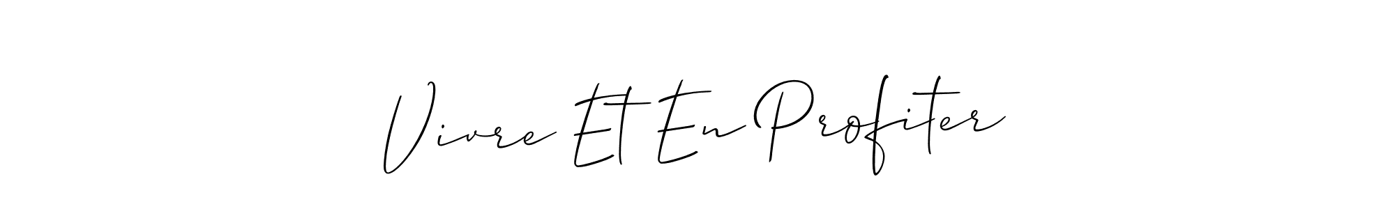 Also we have Vivre Et En Profiter name is the best signature style. Create professional handwritten signature collection using Allison_Script autograph style. Vivre Et En Profiter signature style 2 images and pictures png
