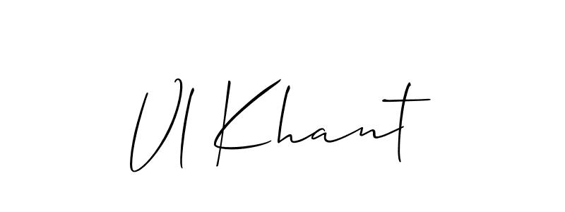Vl Khant stylish signature style. Best Handwritten Sign (Allison_Script) for my name. Handwritten Signature Collection Ideas for my name Vl Khant. Vl Khant signature style 2 images and pictures png