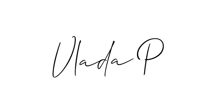 Check out images of Autograph of Vlada P name. Actor Vlada P Signature Style. Allison_Script is a professional sign style online. Vlada P signature style 2 images and pictures png