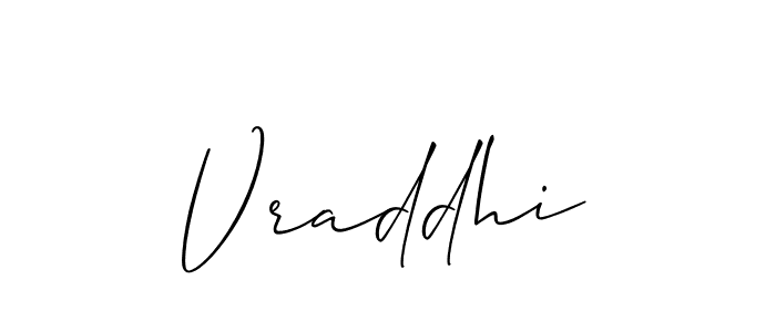 It looks lik you need a new signature style for name Vraddhi. Design unique handwritten (Allison_Script) signature with our free signature maker in just a few clicks. Vraddhi signature style 2 images and pictures png